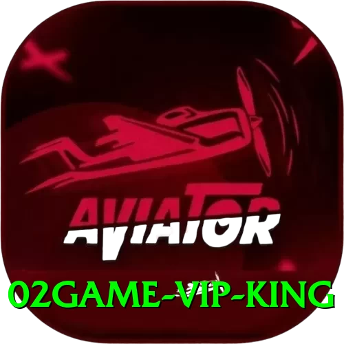 02Game - VIP King - 2